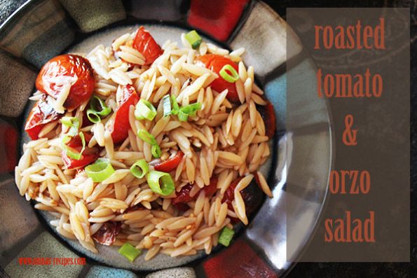Roasted Tomato and Orzo Salad